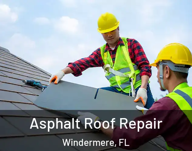 Asphalt Roof Repair Windermere, FL