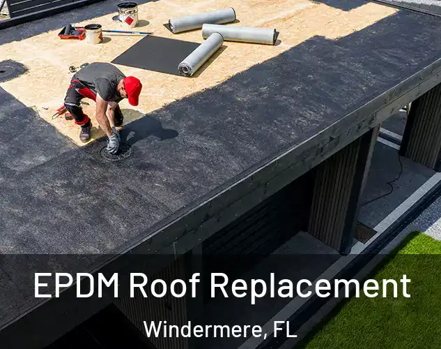  EPDM Roof Replacement Windermere, FL