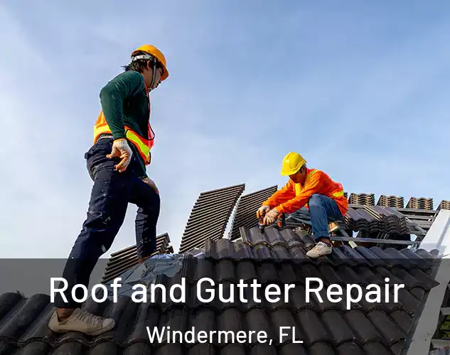  Roof and Gutter Repair Windermere, FL
