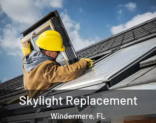 Skylight Replacement Windermere, FL
