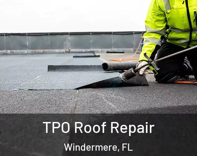  TPO Roof Repair Windermere, FL